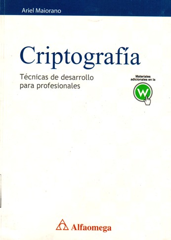 CRIPTOGRAFIA: TECNICAS DE DESARROLLO PARA PROFESIONALES
